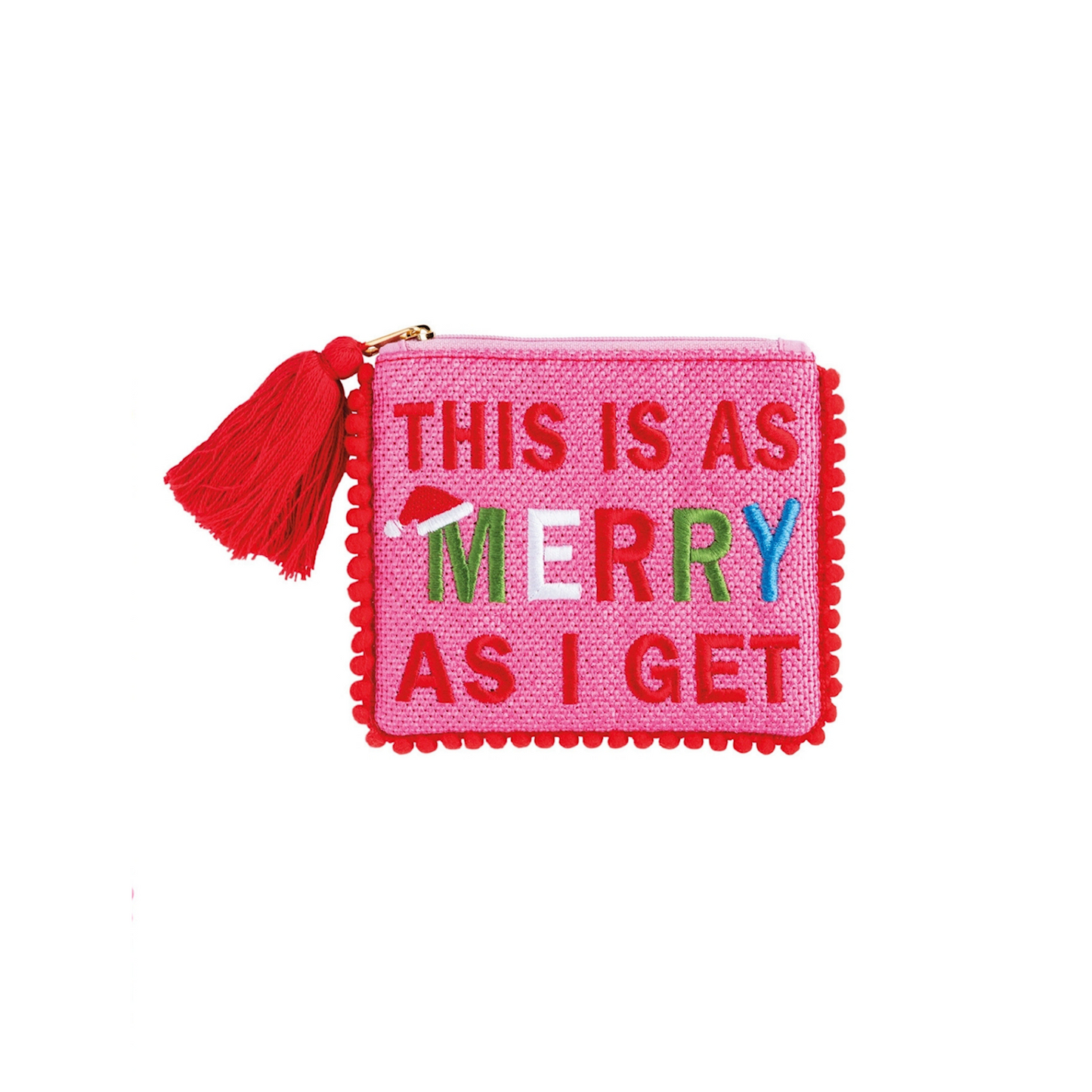 Holiday Pom Pom Case ME - This Is As Merry As I Get