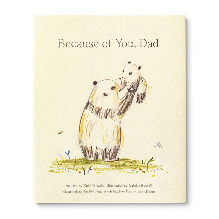 Because of you, Dad