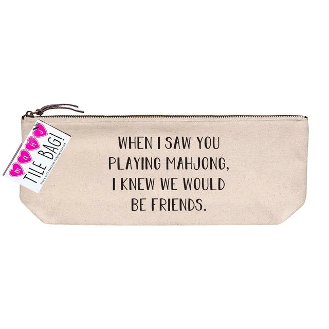 Mahjong Tile Bag - When I saw you playing mahjong...
